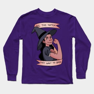 Be the Witch Long Sleeve T-Shirt